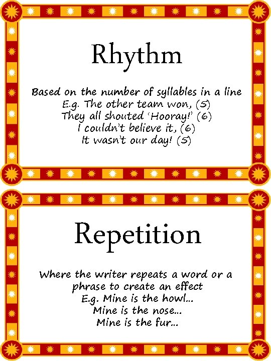 Rhythm Based on the number of syllables in a line E. g. The other