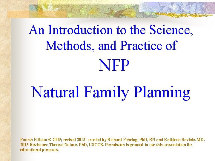 An Introduction to the Science, Methods, and Practice of NFP Natural Family Planning Fourth