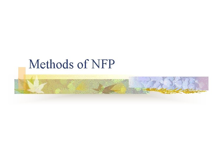 Methods of NFP 