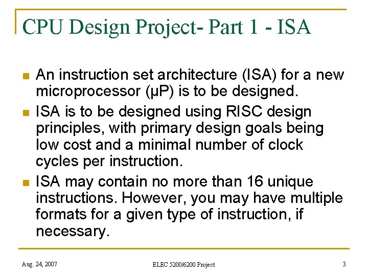 CPU Design Project- Part 1 - ISA n n n An instruction set architecture