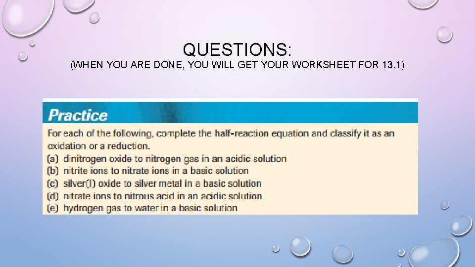 QUESTIONS: (WHEN YOU ARE DONE, YOU WILL GET YOUR WORKSHEET FOR 13. 1) 