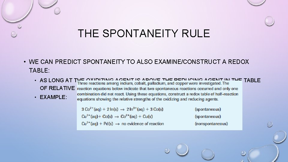 THE SPONTANEITY RULE • WE CAN PREDICT SPONTANEITY TO ALSO EXAMINE/CONSTRUCT A REDOX TABLE: