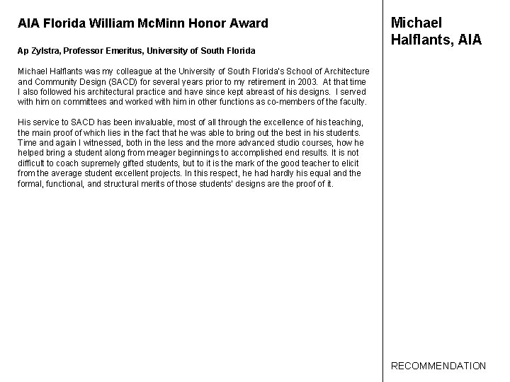 AIA Florida William Mc. Minn Honor Award Ap Zylstra, Professor Emeritus, University of South