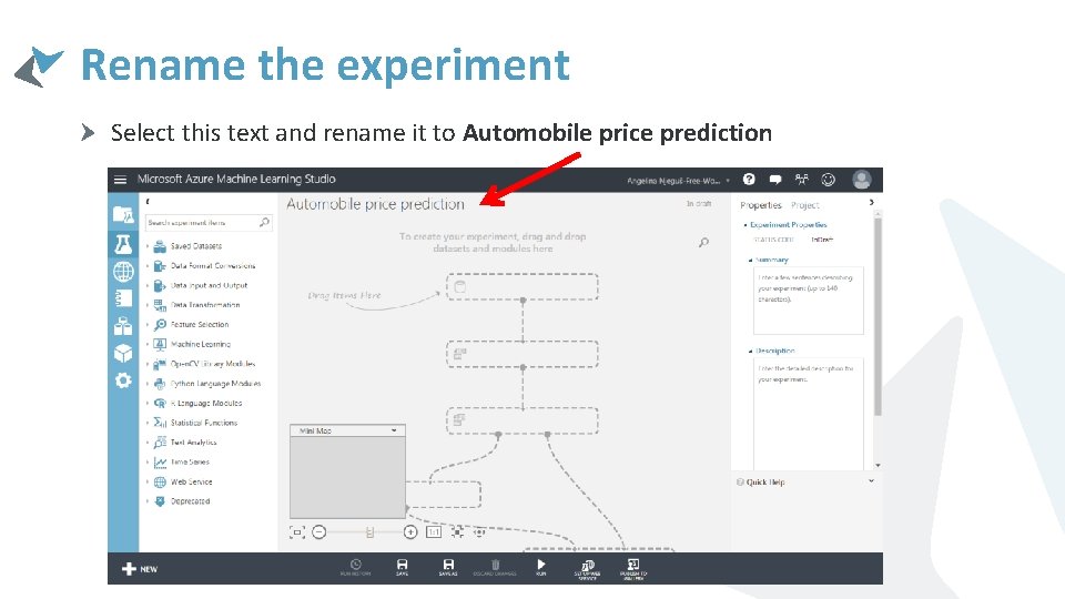 Rename the experiment Select this text and rename it to Automobile price prediction 