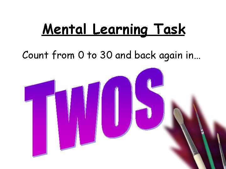 Mental Learning Task Count from 0 to 30 and back again in… 