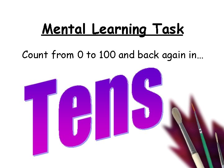 Mental Learning Task Count from 0 to 100 and back again in… 