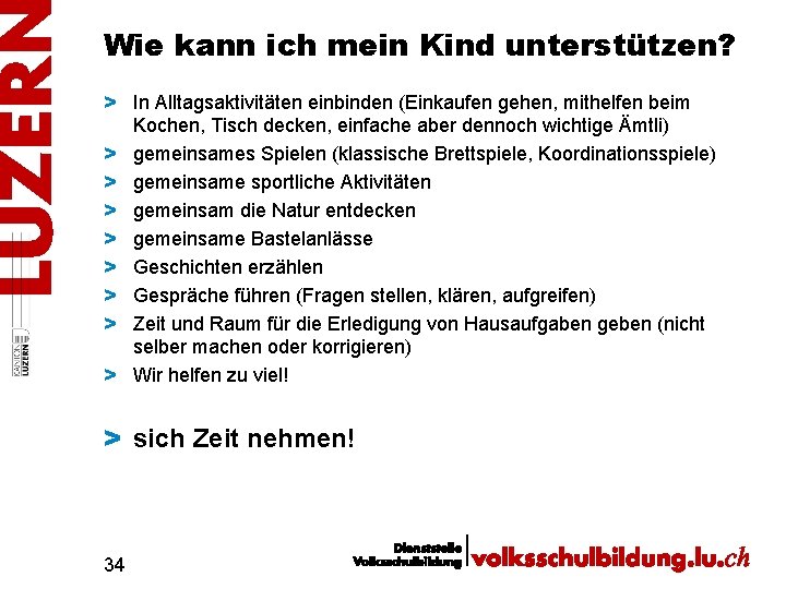 Wie kann ich mein Kind unterstützen? > In Alltagsaktivitäten einbinden (Einkaufen gehen, mithelfen beim