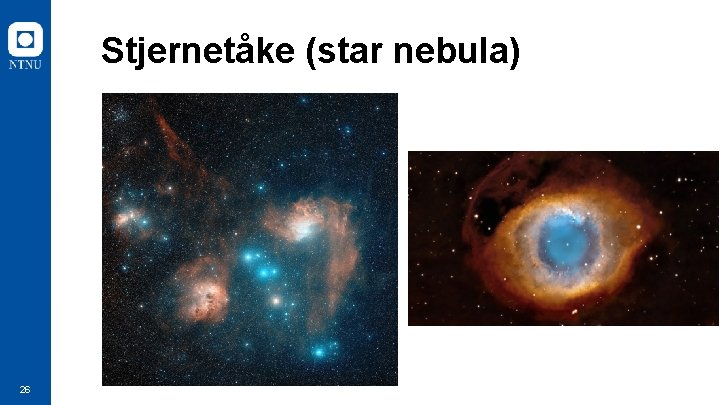 Stjernetåke (star nebula) 26 