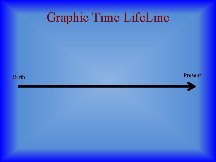 Graphic Time Life. Line Birth Present 