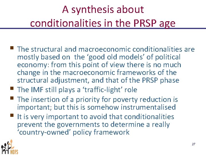 A synthesis about conditionalities in the PRSP age § The structural and macroeconomic conditionalities