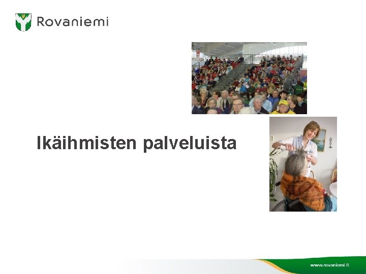 Ikäihmisten palveluista 