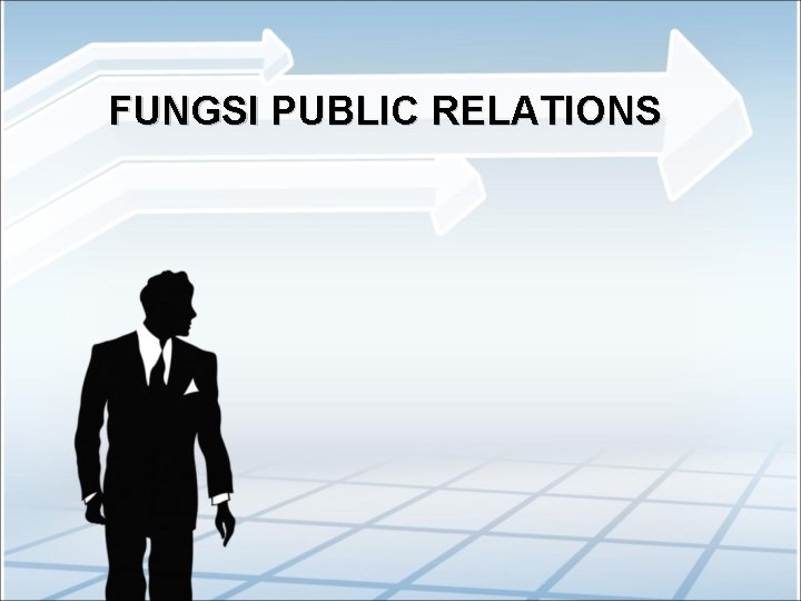 FUNGSI PUBLIC RELATIONS 