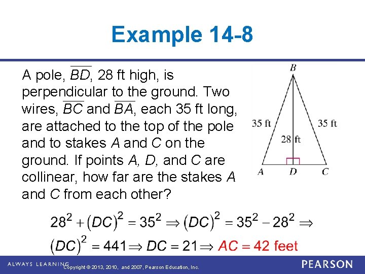 Example 14 -8 A pole, BD, 28 ft high, is perpendicular to the ground.