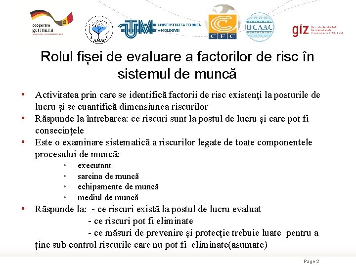 Rolul fișei de evaluare a factorilor de risc în sistemul de muncă • •