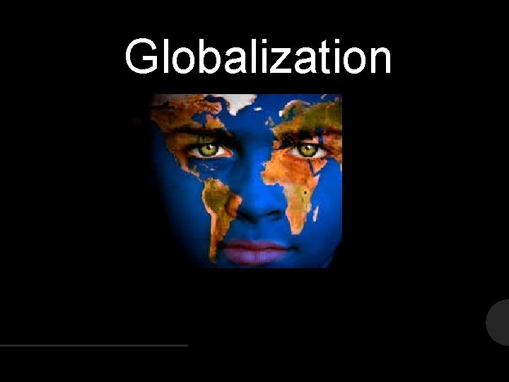 Globalization 