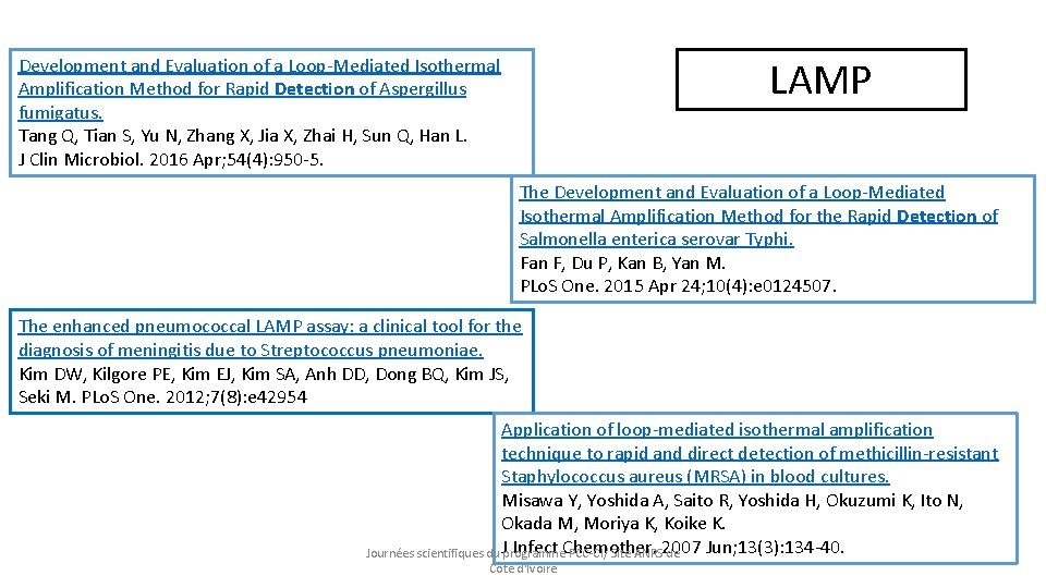 LAMP Development and Evaluation of a Loop-Mediated Isothermal Amplification Method for Rapid Detection of