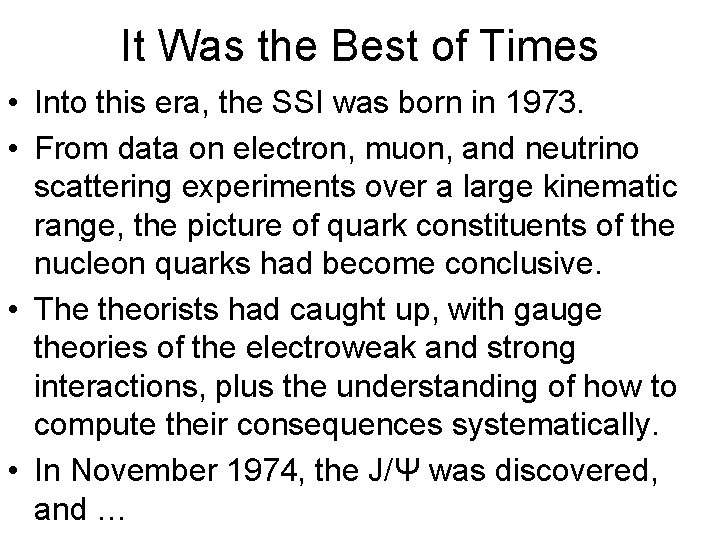 It Was the Best of Times • Into this era, the SSI was born It Was the Best of Times • Into this era, the SSI was born