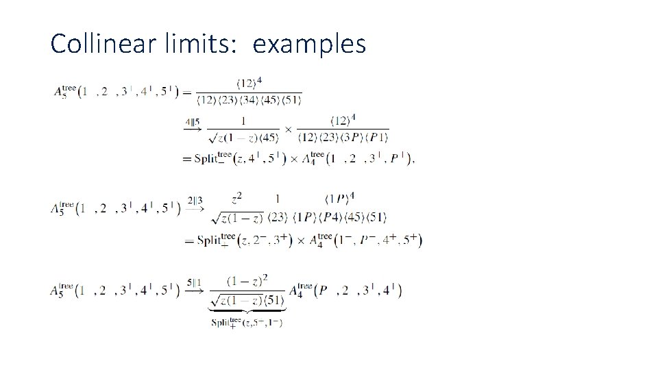 Collinear limits: examples 