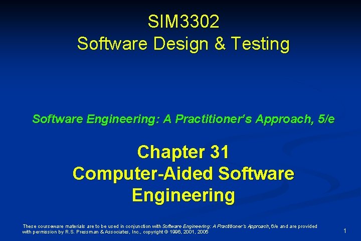 SIM 3302 Software Design & Testing Software Engineering: A Practitioner’s Approach, 5/e Chapter 31
