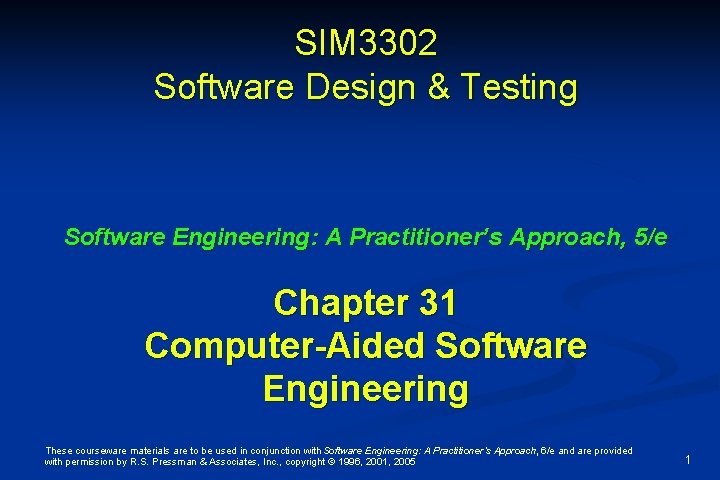 SIM 3302 Software Design & Testing Software Engineering: A Practitioner’s Approach, 5/e Chapter 31