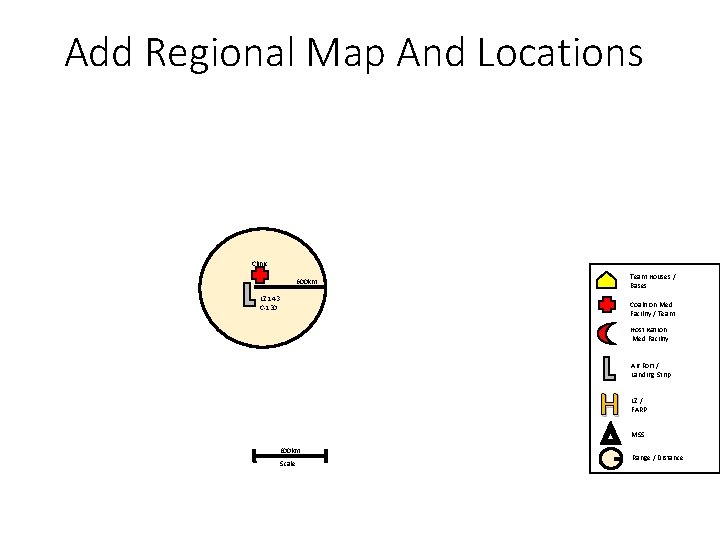 Add Regional Map And Locations Clinic Team Houses / Bases 600 km LZ 143