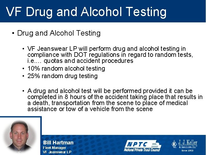 VF Drug and Alcohol Testing • VF Jeanswear LP will perform drug and alcohol