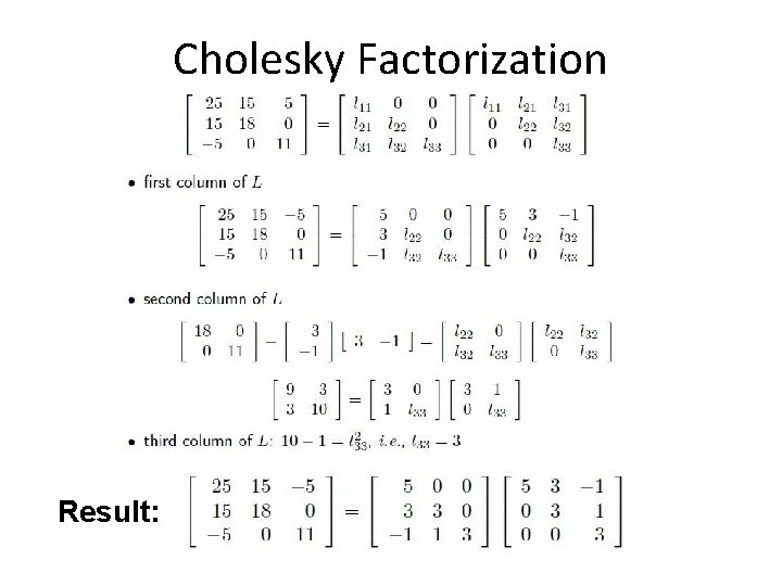 Cholesky Factorization Result: 
