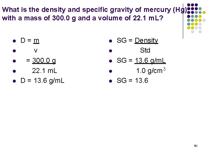 What is the density and specific gravity of mercury (Hg) with a mass of