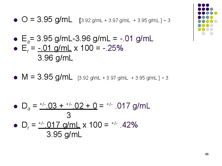 l O = 3. 95 g/m. L [3. 92 g/m. L + 3. 97