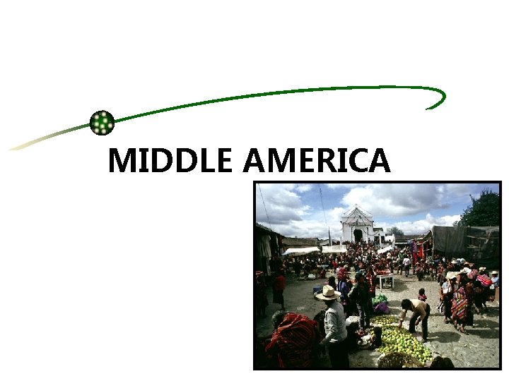 MIDDLE AMERICA Sriram MIDDLE AMERICA Sriram