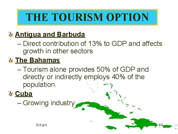 THE TOURISM OPTION Antigua and Barbuda – Direct contribution of 13% to GDP and THE TOURISM OPTION Antigua and Barbuda – Direct contribution of 13% to GDP and