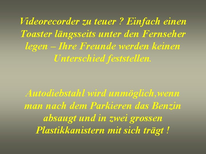 Videorecorder zu teuer ? Einfach einen Toaster längsseits unter den Fernseher legen – Ihre