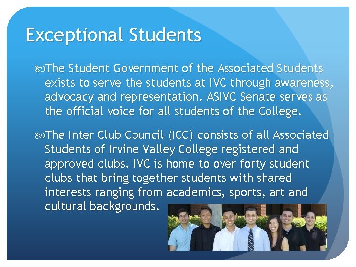 Exceptional Students The Student Government of the Associated Students exists to serve the students Exceptional Students The Student Government of the Associated Students exists to serve the students