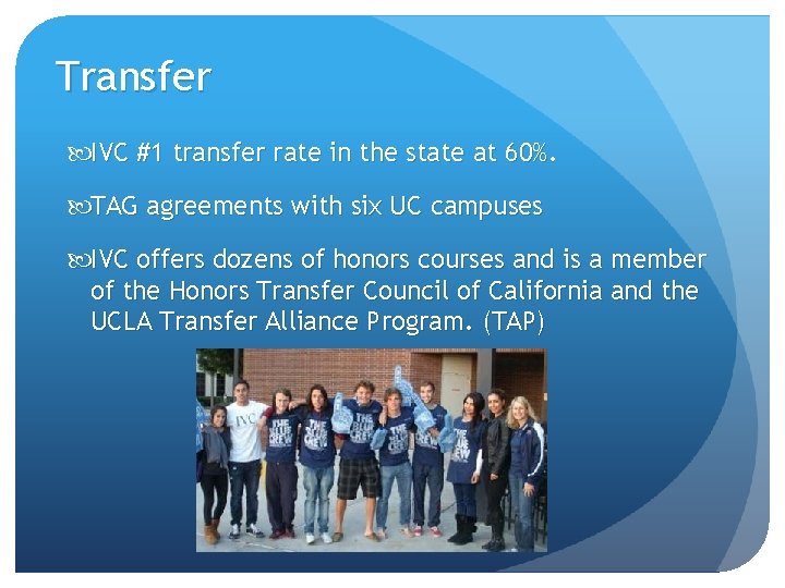 Transfer IVC #1 transfer rate in the state at 60%. TAG agreements with six Transfer IVC #1 transfer rate in the state at 60%. TAG agreements with six