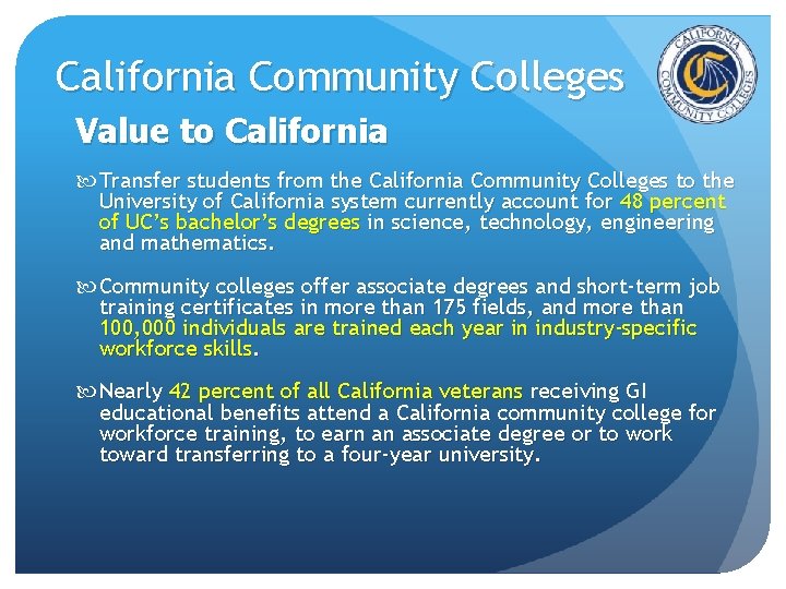 California Community Colleges Value to California Transfer students from the California Community Colleges to California Community Colleges Value to California Transfer students from the California Community Colleges to
