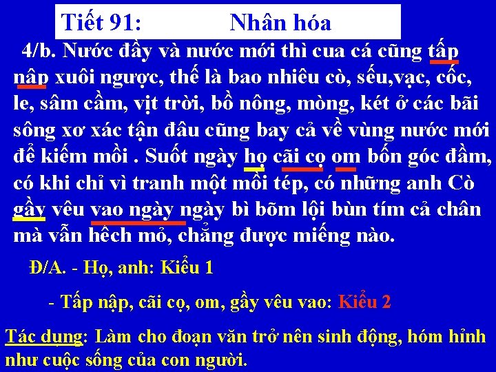 Tiết 91: Nhân hóa 4/b. Nước đầy và nước mới thì cua cá cũng