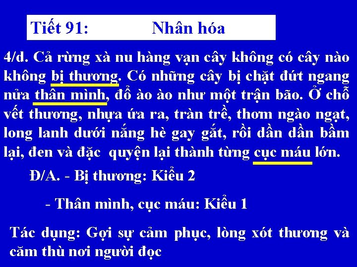 Tiết 91: Nhân hóa 4/d. Cả rừng xà nu hàng vạn cây không có