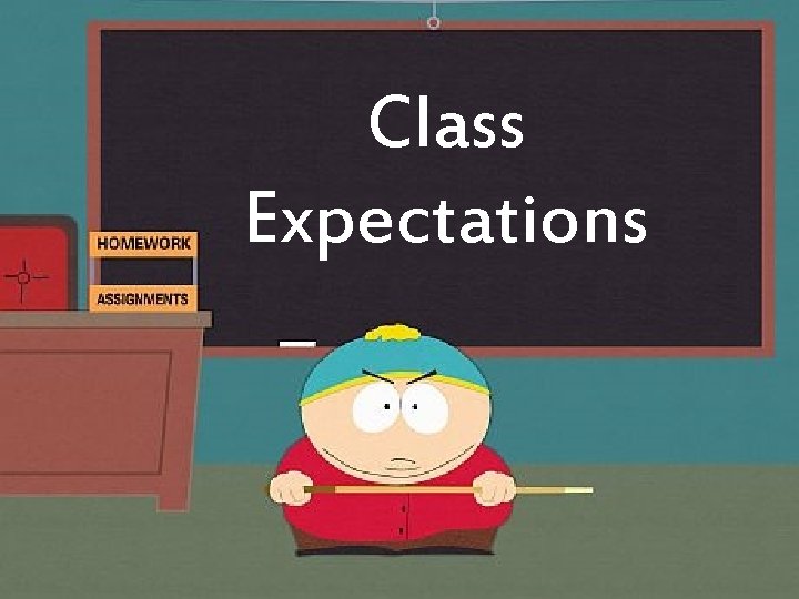 Class Expectations 