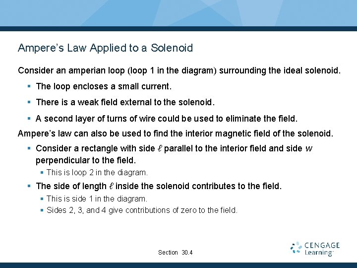 Ampere’s Law Applied to a Solenoid Consider an amperian loop (loop 1 in the