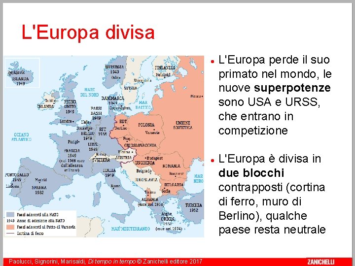 L'Europa divisa 3 Paolucci, Signorini, Marisaldi, Di tempo in tempo © Zanichelli editore 2017
