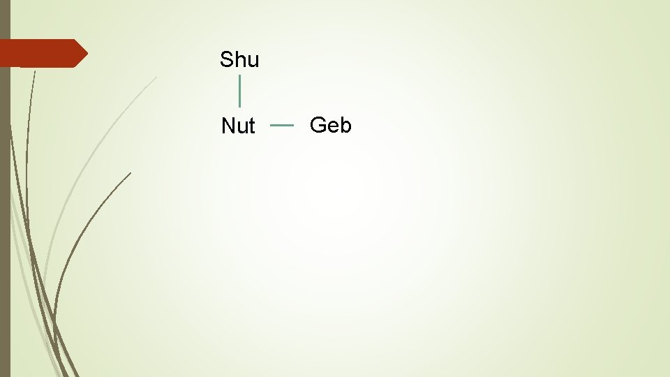 Shu Nut Geb 