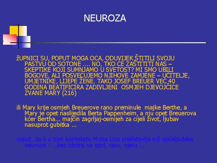 NEUROZA žUPNICI SU, POPUT MOGA OCA, ODUVIJEK ŠTITILI SVOJU PASTVU OD SOTONE. . NO, NEUROZA žUPNICI SU, POPUT MOGA OCA, ODUVIJEK ŠTITILI SVOJU PASTVU OD SOTONE. . NO,