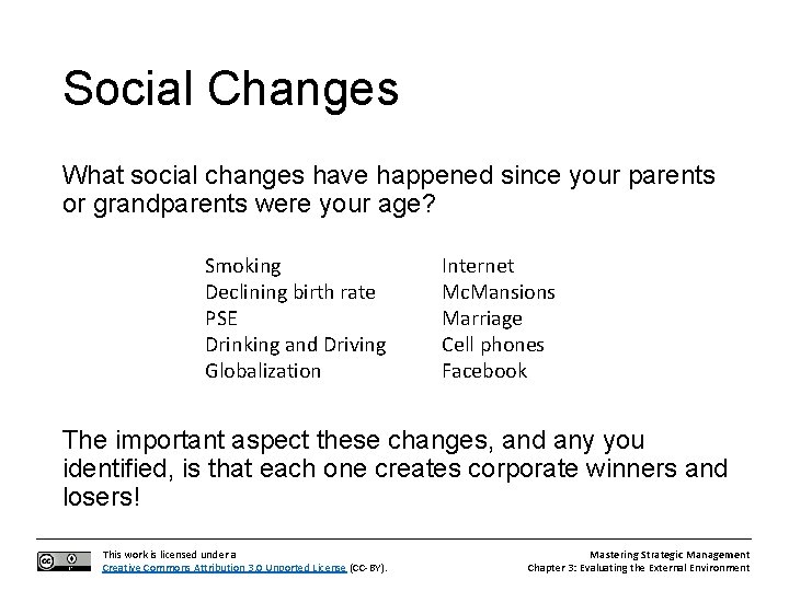 Social Changes What social changes have happened since your parents or grandparents were your