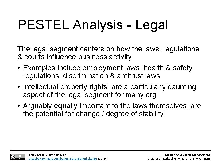 PESTEL Analysis - Legal The legal segment centers on how the laws, regulations &