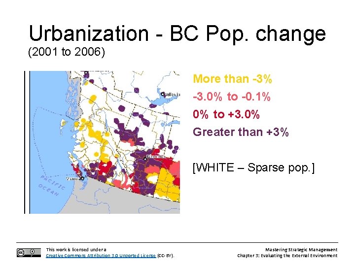 Urbanization - BC Pop. change (2001 to 2006) More than -3% -3. 0% to
