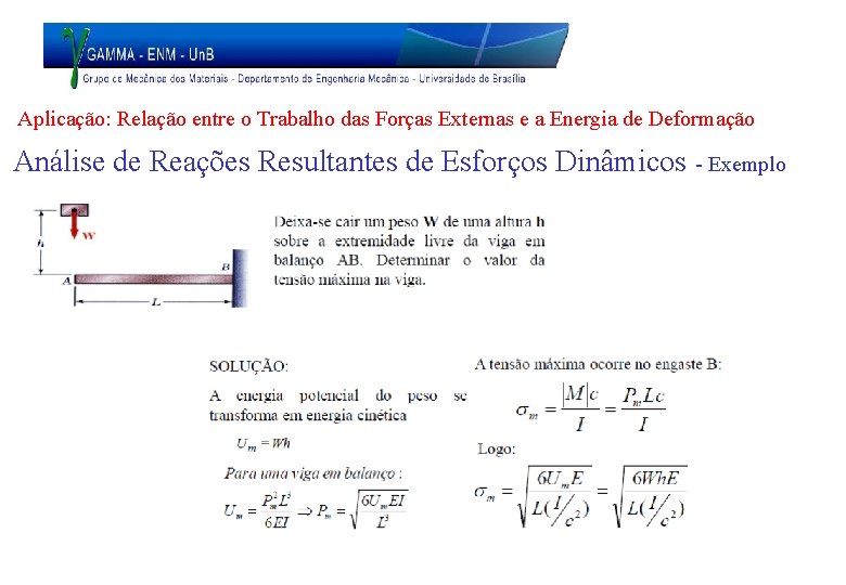 Aplicação: Relação entre o Trabalho das Forças Externas e a Energia de Deformação Análise