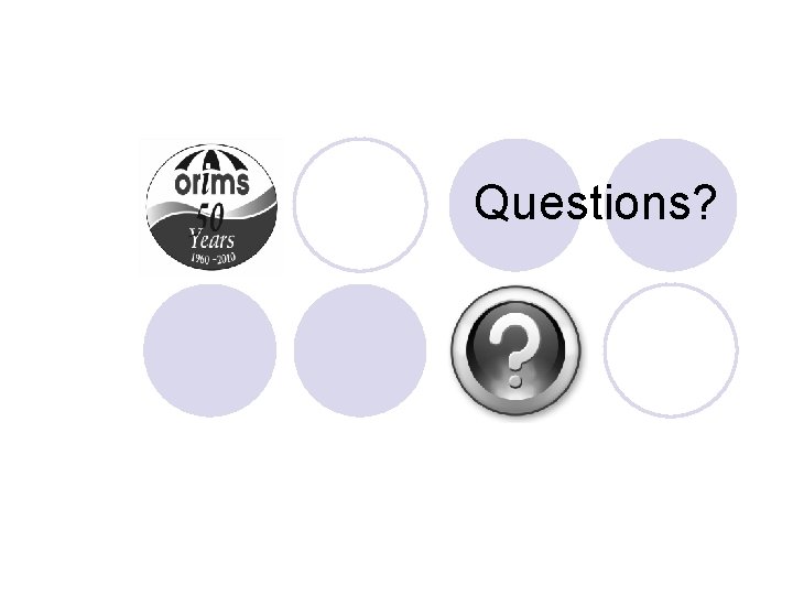 Questions? 