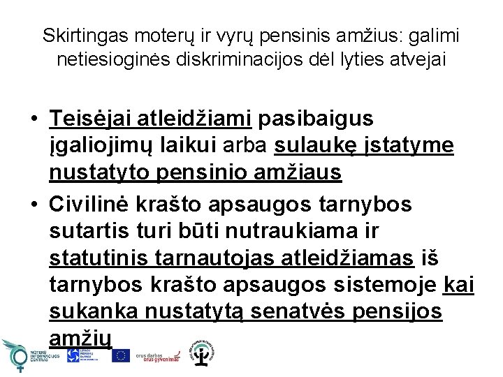 Skirtingas moterų ir vyrų pensinis amžius: galimi netiesioginės diskriminacijos dėl lyties atvejai • Teisėjai