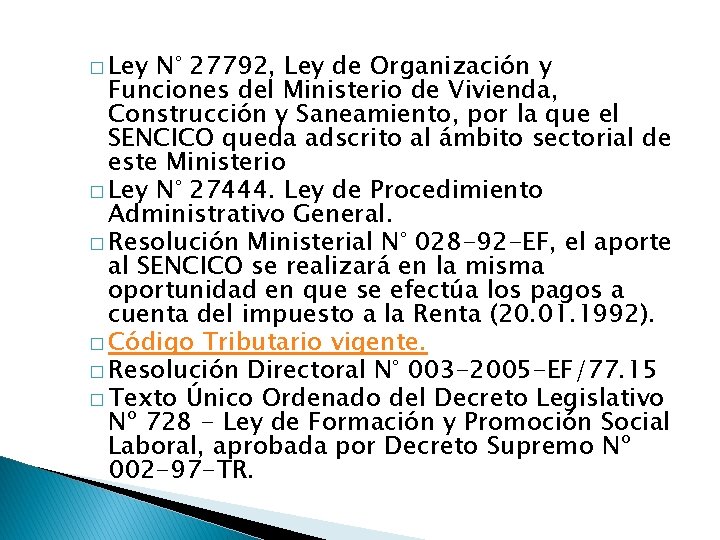 � Ley N° 27792, Ley de Organización y Funciones del Ministerio de Vivienda, Construcción