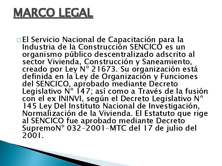 MARCO LEGAL � El Servicio Nacional de Capacitación para la Industria de la Construcción